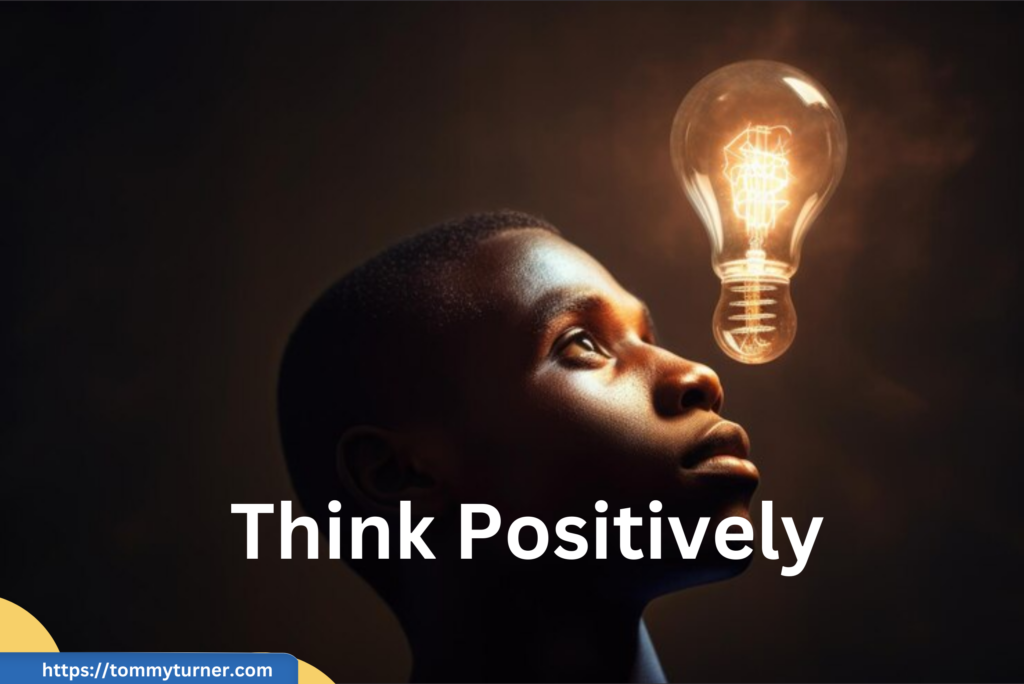 Positive Thinking | Tommy Turner